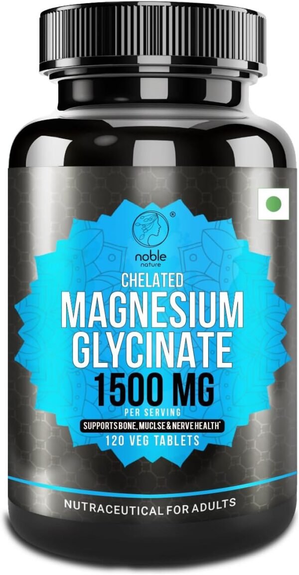 Noble Nature Magnesium Glycinate Chelated 1500MG - High Absorption Supplement to Support Nerves and Muscles Health - 120 Veg Tablets